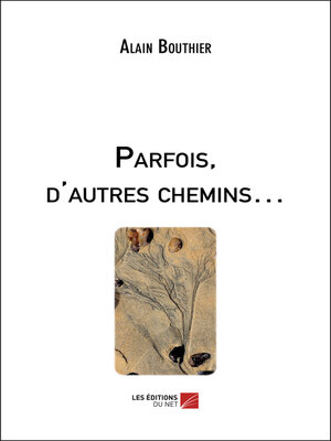 cover image of Parfois, d'autres chemins...